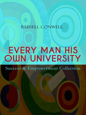 cover image of Every Man His Own University – Success & Empowerment Collection